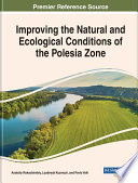 Handbook of research on improving the natural and ecological conditions of the Polesie zone /