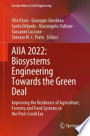 AIIA 2022: Biosystems Engineering Towards the Green Deal : Improving the Resilience of Agriculture, Forestry and Food Systems in the Post-Covid Era /