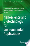 Nanoscience and Biotechnology for Environmental Applications /