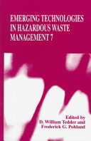 Emerging technologies in hazardous waste management 7 /
