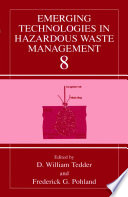 Emerging technologies in hazardous waste management 8 /