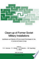 Clean-up of former Soviet military installations : identification and selection of environmental technologies for use in Central and Eastern Europe /