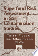 Superfund risk assessment in soil contamination studies : third volume /