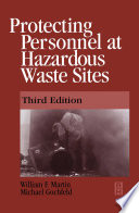 Protecting personnel at hazardous waste sites /