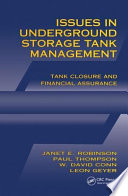 Issues in underground storage tank management : tank closure and financial assurance /