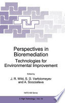 Perspectives in bioremediation : technologies for environmental improvement /