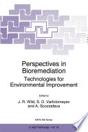 Perspectives in bioremediation : technologies for environmental improvement /