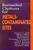 Remedial options for metals-contaminated sites /