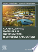 Alkali-activated materials in environmental technology applications /