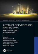 Internet of everything and big data : major challenges in smart cities /