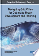 Designing grid cities for optimized urban development and planning /