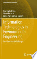 Information technologies in environmental engineering : new trends and challenges /