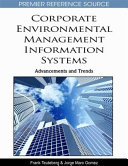 Corporate environmental management information systems : advancements and trends /