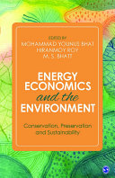 Energy Economics and the Environment : Conservation Preservation and Sustainability /