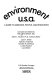 Environment U.S.A. ; a guide to agencies, people, and resources /