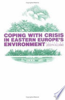 Coping with crisis in Eastern Europe's environment /
