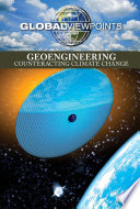 Geoengineering : counteracting climate change /