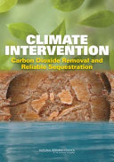 Climate intervention : carbon dioxide removal and reliable sequestration /
