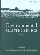 Environmental geotechnics : proceedings of the Fourth International Congress on Environmental Geotechnics (4th ICEG), Rio de Janeiro, Brazil, 11-15 August 2002 /