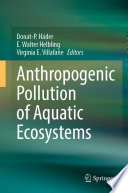 Anthropogenic Pollution of Aquatic Ecosystems /