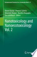 Nanotoxicology and Nanoecotoxicology Vol. 2  /