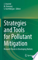 Strategies and Tools for Pollutant Mitigation : Research Trends in Developing Nations /