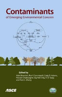 Contaminants of emerging environmental concern /