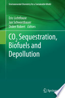 CO2 sequestration, biofuels and depollution /