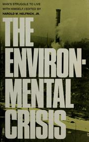 The Environmental crisis /