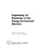 Engineering for resolution of the energy-environment dilemma.