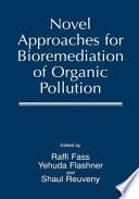 Novel approaches for bioremediation of organic pollution /