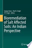 Bioremediation of salt affected soils : an Indian perspective /