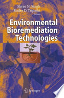 Environmental bioremediation technologies /