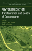 Phytoremediation : transformation and control of contaminants /