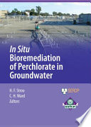 In situ bioremediation of perchlorate in groundwater /