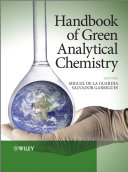 Handbook of green analytical chemistry /