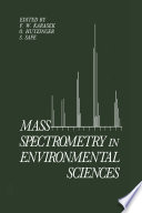 Mass spectrometry in environmental sciences /