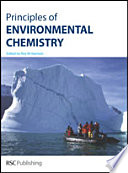 Principles of environmental chemistry /