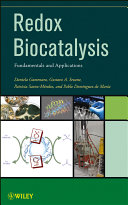 Redox biocatalysis : fundamentals and applications /
