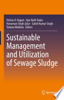 Sustainable Management and Utilization of Sewage Sludge /