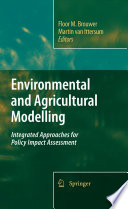 Environmental and agricultural modelling : integrated approaches for policy impact assessment /