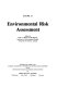 Environmental risk assessment /