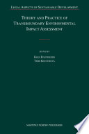 Theory and practice of transboundary environmental impact assessment /
