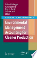 Environmental management accounting for cleaner production /