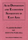 Acid deposition and ecosystem sensitivity in East Asia : proceedings of international symposium "Acid Deposition and Ecosystem Sensitivity in East Asia" held during 7th INTECOL Congress, 19-25 July, 1998, Florence, Italy /