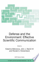 Defense and the environment : effective scientific communication /