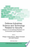 Defense industries : science and technology related to security: impact of conventional munitions on environment and population /