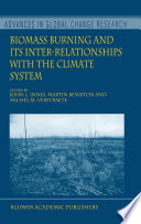 Biomass burning and its inter-relationships with the climate system /