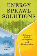 Energy sprawl solutions : balancing global development and conservation /