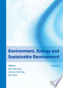 Environment, energy and sustainable development : proceedings of the 2013 International Conference on Frontier of Energy and Environment Engineering (ICFEEE 2013), Hong Kong, P.R. China, 28-29 November 2013 /